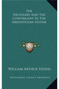 The Necessary And The Contingent In The Aristotelian System