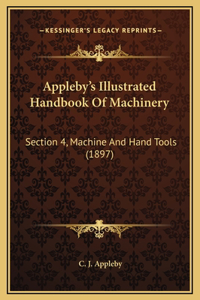 Appleby's Illustrated Handbook Of Machinery