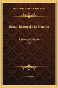 Bekolo Bi'Ampaka Ba Nkundo