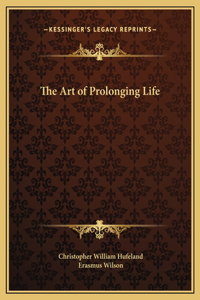 The Art of Prolonging Life