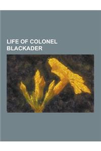 Life of Colonel Blackader
