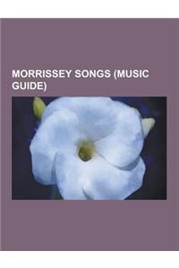 Morrissey Songs (Music Guide)