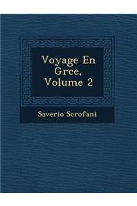 Voyage En Gr Ce, Volume 2