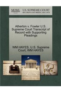 Atherton V. Fowler U.S. Supreme Court Transcript of Record with Supporting Pleadings