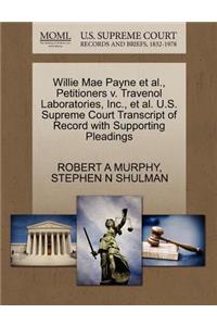 Willie Mae Payne et al., Petitioners V. Travenol Laboratories, Inc., et al. U.S. Supreme Court Transcript of Record with Supporting Pleadings