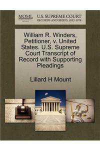 William R. Winders, Petitioner, V. United States. U.S. Supreme Court Transcript of Record with Supporting Pleadings