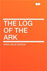 The Log of the Ark