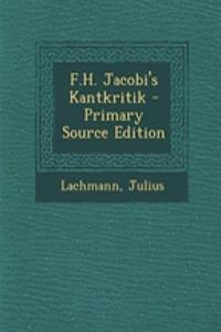 F.H. Jacobi's Kantkritik - Primary Source Edition