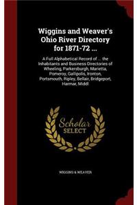 Wiggins and Weaver's Ohio River Directory for 1871-72 ...