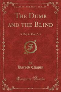 The Dumb and the Blind