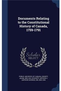 Documents Relating to the Constitutional History of Canada, 1759-1791