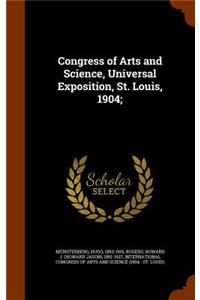 Congress of Arts and Science, Universal Exposition, St. Louis, 1904;