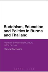 Buddhism, Education and Politics in Burma and Thailand