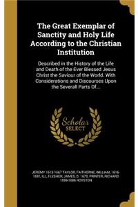 The Great Exemplar of Sanctity and Holy Life According to the Christian Institution