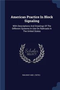 American Practice In Block Signaling