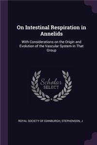 On Intestinal Respiration in Annelids