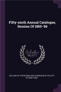 Fifty-Ninth Annual Catalogue, Session of 1865-'66