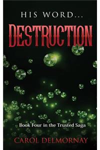 His Word Destruction