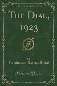 The Dial, 1923 (Classic Reprint)