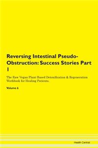 Reversing Intestinal Pseudo-Obstruction