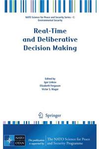 Real-Time and Deliberative Decision Making: Application to Emerging Stressors