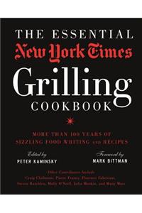 The Essential New York Times Grilling Cookbook
