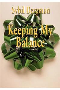 Keeping My Balance