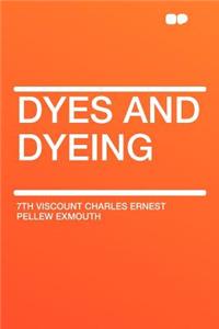 Dyes and Dyeing
