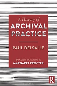 A History of Archival Practice