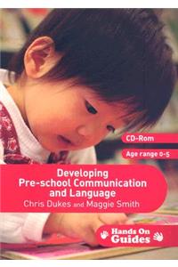 Developing Pre-School Communication and Language