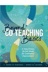 Beyond Co-Teaching Basics