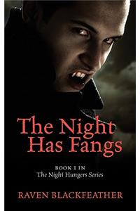 Night Has Fangs