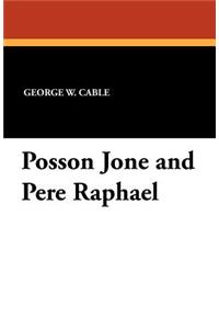 Posson Jone and Pere Raphael