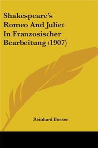 Shakespeare's Romeo And Juliet In Franzosischer Bearbeitung (1907)