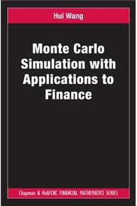 Monte Carlo Simulation with Applications to Finance