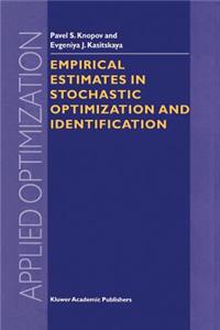 Empirical Estimates in Stochastic Optimization and Identification