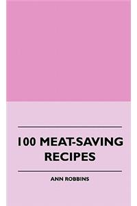 100 Meat-Saving Recipes