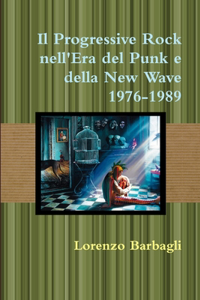 Progressive Rock nell'Era del Punk e della New Wave 1976-1989