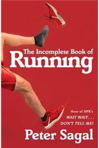 The Incomplete Book of Running