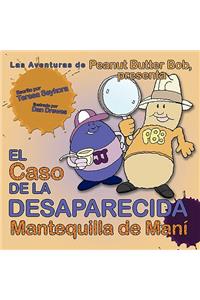 Caso de La Desaparecida Mantequilla de Mani