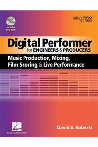 Digital Performer for Engineers and Producers