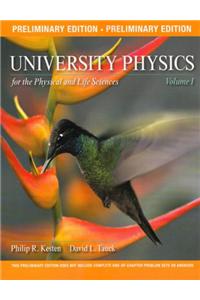 University Physics for the Physical and Life Sciences, Volume 1 (Preliminary Edition)