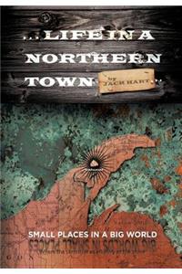 ... Life in a Northern Town