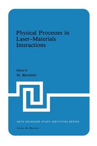 Physical Processes in Laser-Materials Interactions