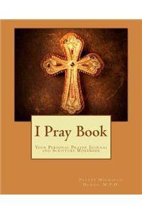 I Pray Book