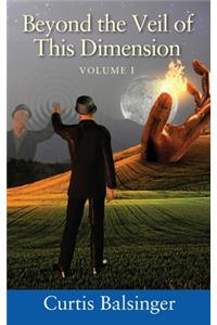 Beyond The Veil Of This Dimension