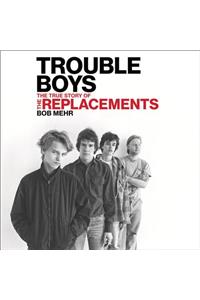 Trouble Boys