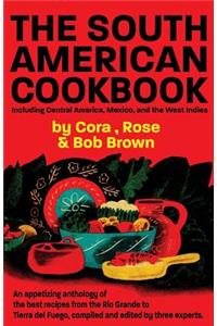 The South American Cook Book, Including Central America, Mexico, and the West Indies