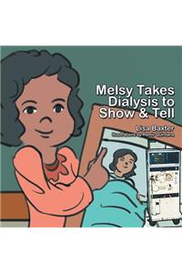 Melsy Takes Dialysis to Show & Tell