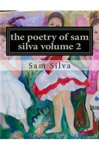 poetry of sam silva volume 2
